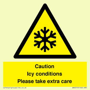 Caution Icy conditions please take extra care
